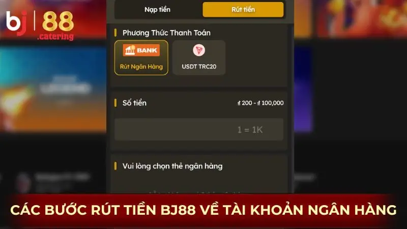 Các bước rút tiền BJ88 về tài khoản ngân hàng