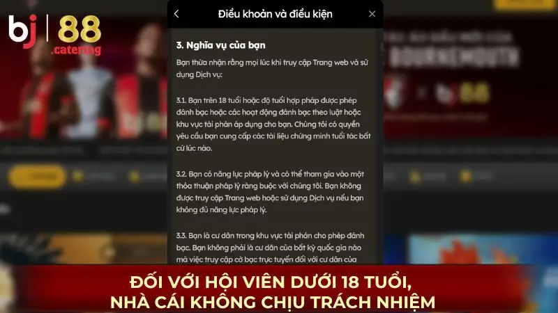 Đối với hội viên chưa đủ 18 tuổi, nhà cái không chịu trách nhiệm