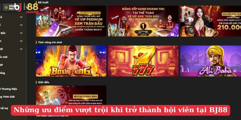 Những ưu điểm vượt trội khi trở thành hội viên tại BJ88